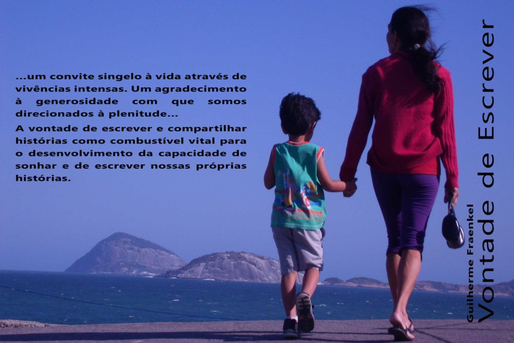 …um convite singelo à vida através de vivências intensas. Um agradecimento à generosidade com que somos direcionados à plenitude… A vontade de escrever e compartilhar histórias como combustível vital para o desenvolvimento da capacidade de sonhar e de escrever nossas próprias histórias.